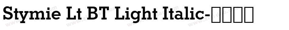 Stymie Lt BT Light Italic字体转换